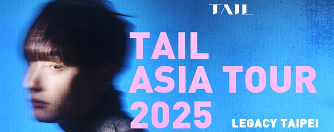 TAIL ASIA TOUR 2025
