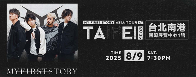 MY FIRST STORY ASIA TOUR 2025 at Taipei