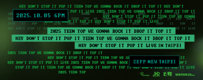2025 TEEN TOP WE GONNA ROCK IT DROP IT TOP IT HEY DON’T STOP IT POP IT TEEN TOP WE GONNA ROCK IT DROP IT TOP IT HEY DON’T STOP IT POP IT LIVE IN TAIPEI